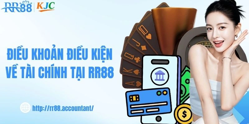 Điều khoản điều kiện về tài chính tại nhà cái